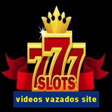 videos vazados site